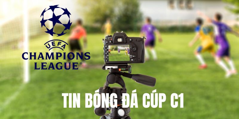 Tìm hiểu tin bóng đá Cúp C1