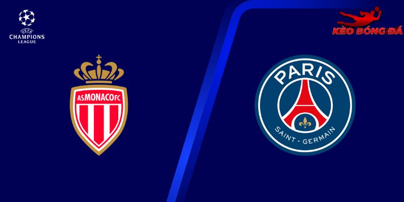 Soi Kèo AS Monaco Vs PSG, 03h00 18/02 - Champions League