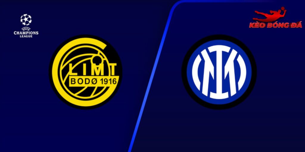 Soi Kèo Bodo Glimt Vs Inter Milan, 03h00 Ngày 19/02 - Cúp C1