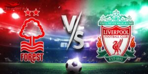 Soi Kèo Nottingham Vs Liverpool, 21h 22/2 - Ngoại Hạng Anh
