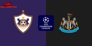 Soi Kèo Qarabag Vs Newcastle, 00h45 19/02 - Champions League