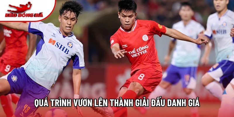 Quá trình vươn lên thành giải đấu danh giá