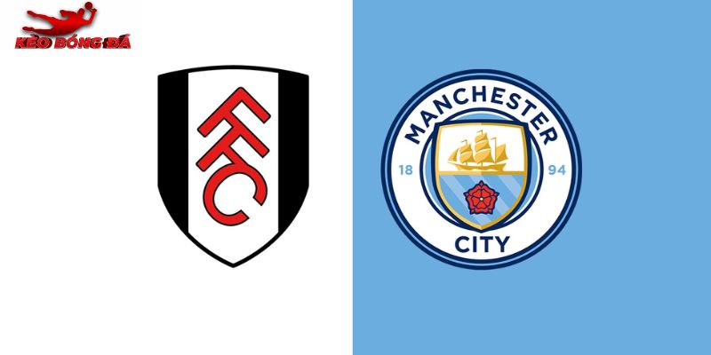 Soi Kèo Man City vs Fulham, 02h30 12/2 - Ngoại hạng Anh
