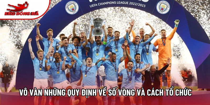 Vô vàn những quy định về số vòng và cách tổ chức Vô vàn những quy định về số vòng và cách tổ chức